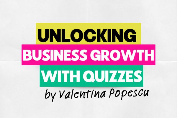 Unlocking Business Growth with Quizzes 