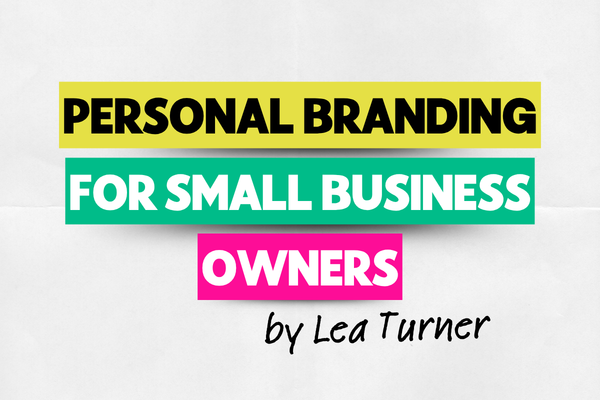 Personal branding for small business owners: