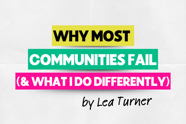 Why Most Communities Fail (And What I Do Differently at The HoLT)