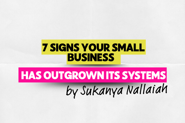 7 Signs Your Small Business Has Outgrown Its Systems