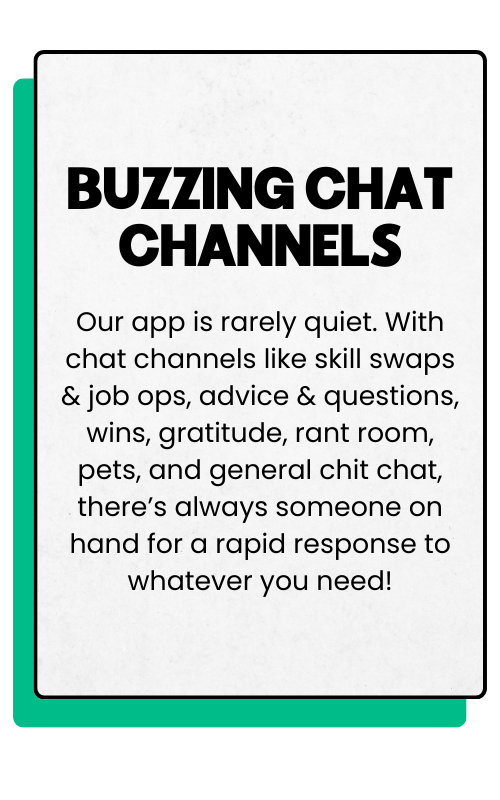 Screen displaying information about Buzzing Chat Channels, a chat app for skill swaps, job advice, questions, wins, gratitude, pet talk, and general chat, highlighting quick responses.