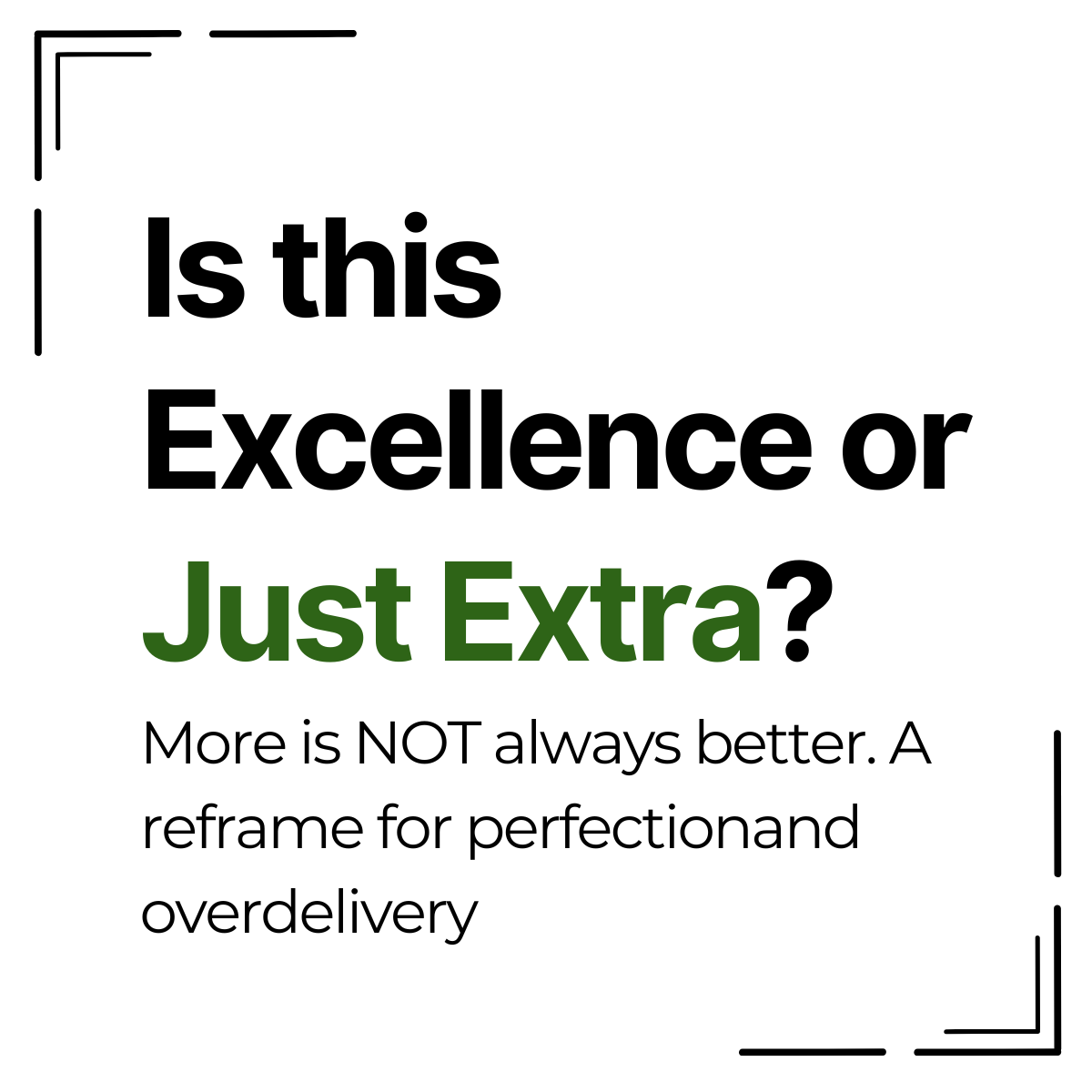 Excellence Is the Standard. Exceptional Is Optional.