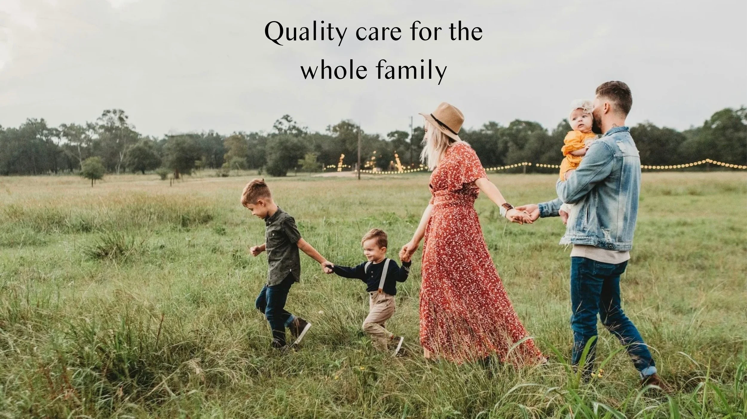 Quality care for the whole family.jpg