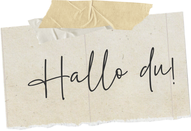 Papierschnipsel mit der Handschrift 'Hallo du!'