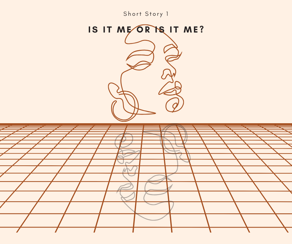 Is it me or is it me?