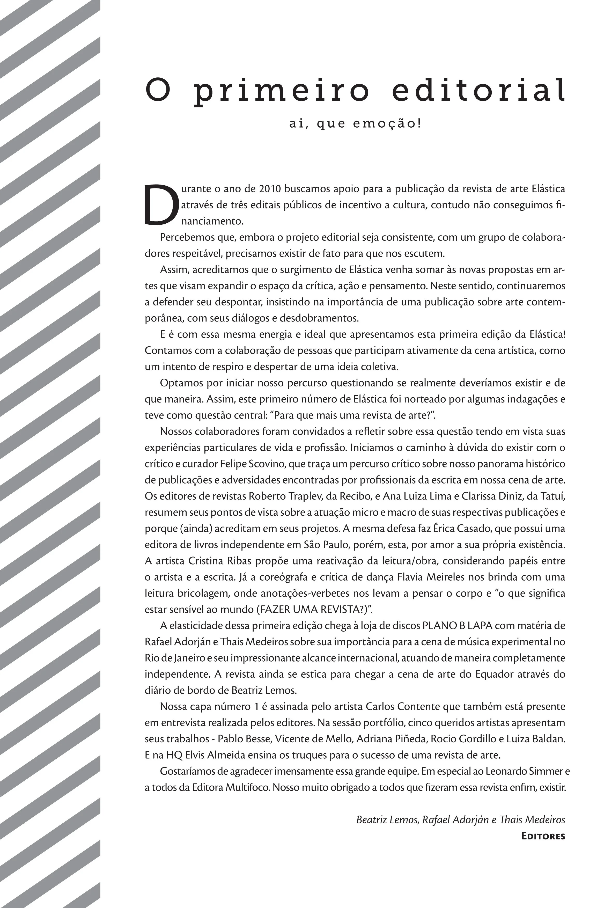  Elástica # 1 - Editorial por | by | Beatriz Lemos, Rafael Adorján e Thais Medeiros 