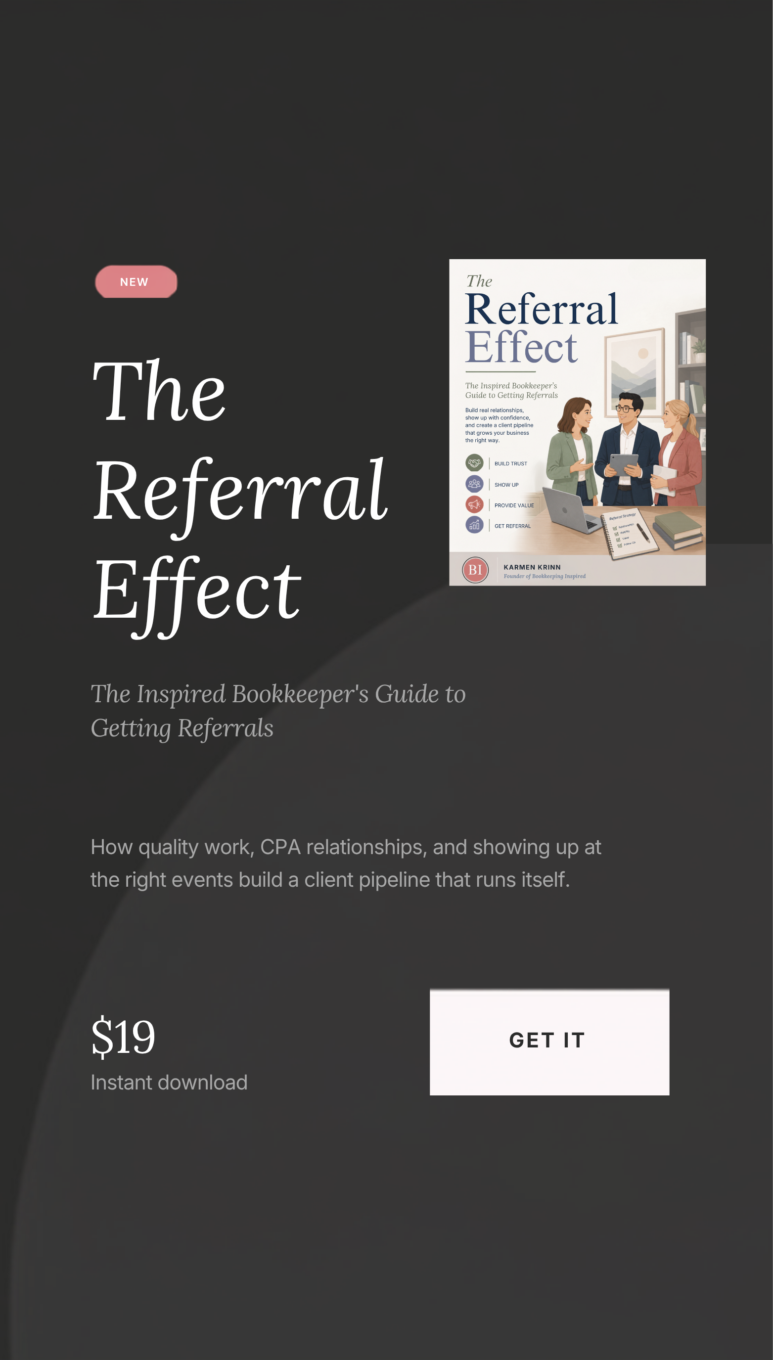 The Referral Effect, The Inspired Bookkeeper's Guide to Getting Referrals, $19, instant download, by Karmen Krinn
