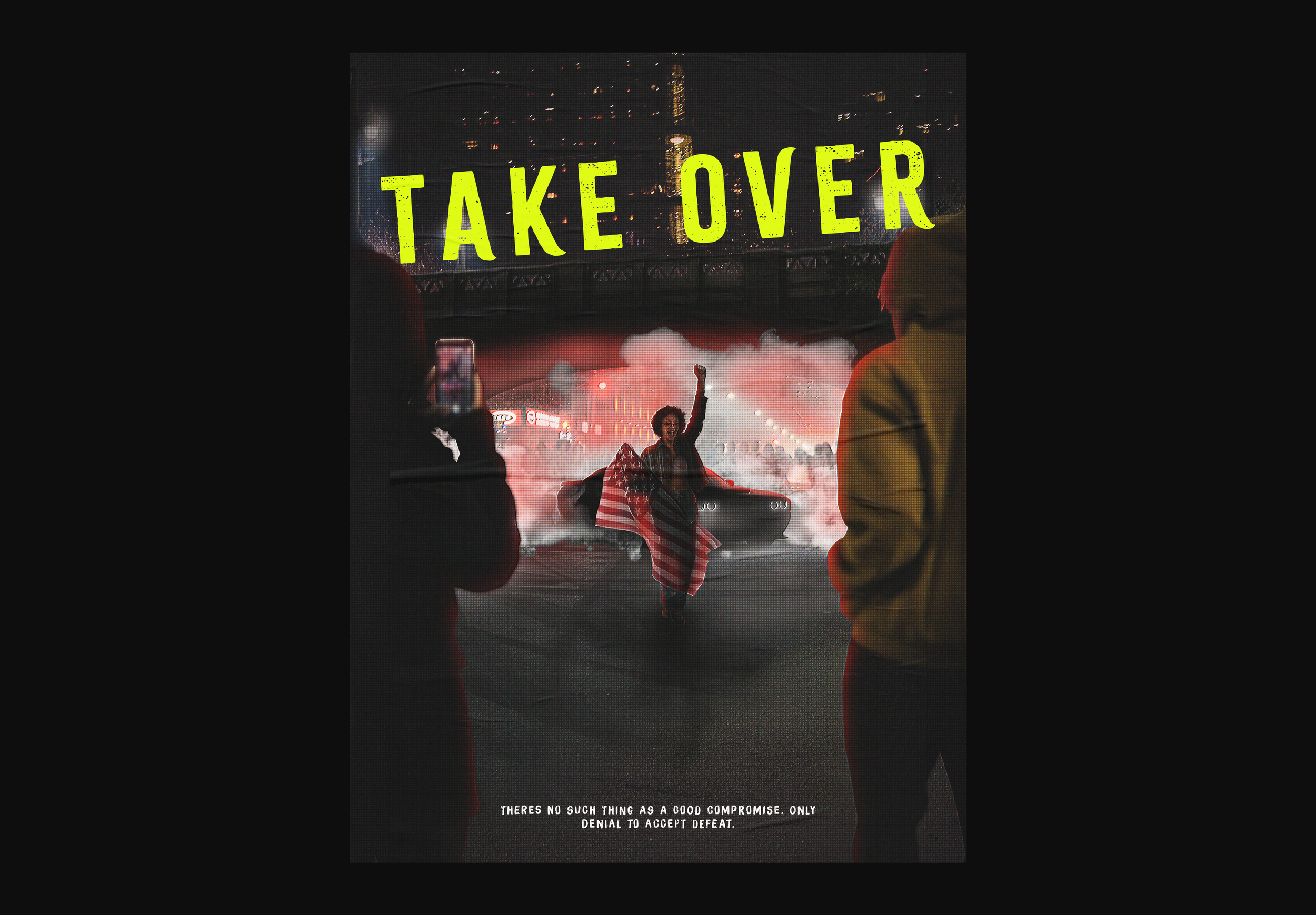 A woman draped in an American flag dances in front of a car with fog and smoke, surrounded by three onlookers during a night protest or rally under a large illuminated sign that reads 'TAKE OVER.' The scene is urban, with city lights in the backgroun