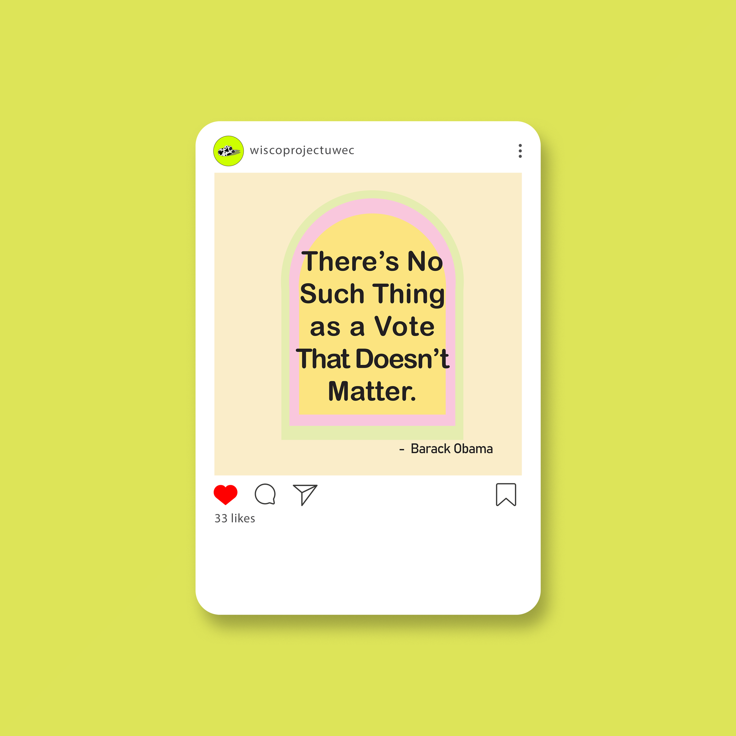 A social media post with a quote by Barack Obama stating, "There's No Such Thing as a Vote That Doesn't Matter," over a background with pastel-colored arches.