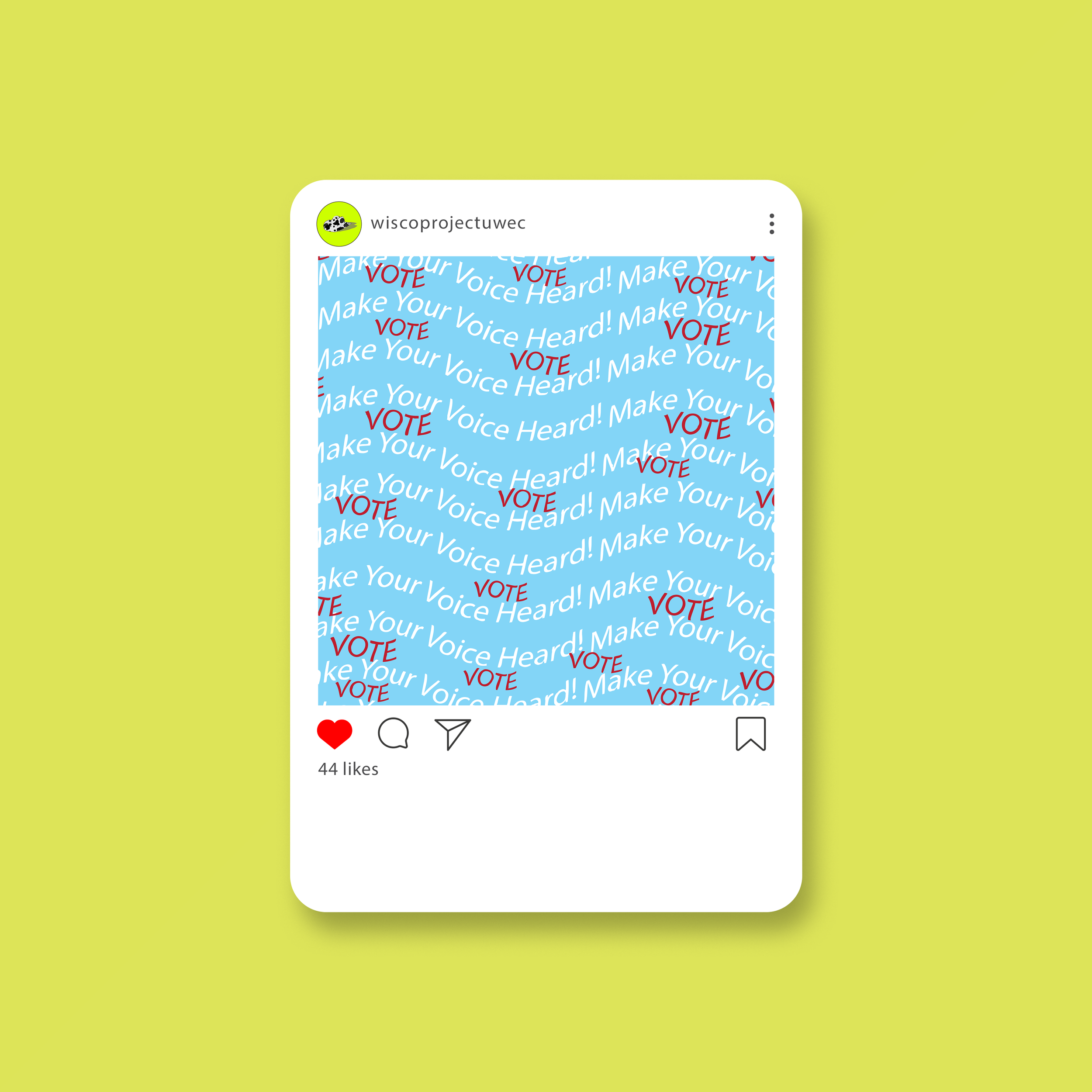Digital graphic of an Instagram post with a light blue background pattern that repeats the phrases 'Make Your Voice Heard!' and 'VOTE' in red, on a yellow background.