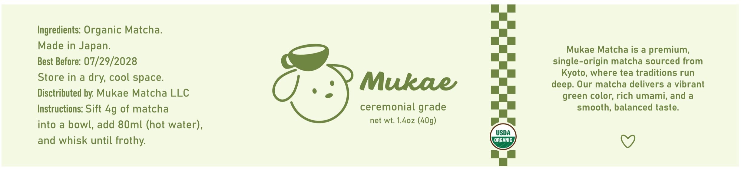 Packaging label for Mukae ceremonial grade matcha, includes ingredients, storage instructions, and description of product qualities, with a simple dog illustration and green and white design elements.