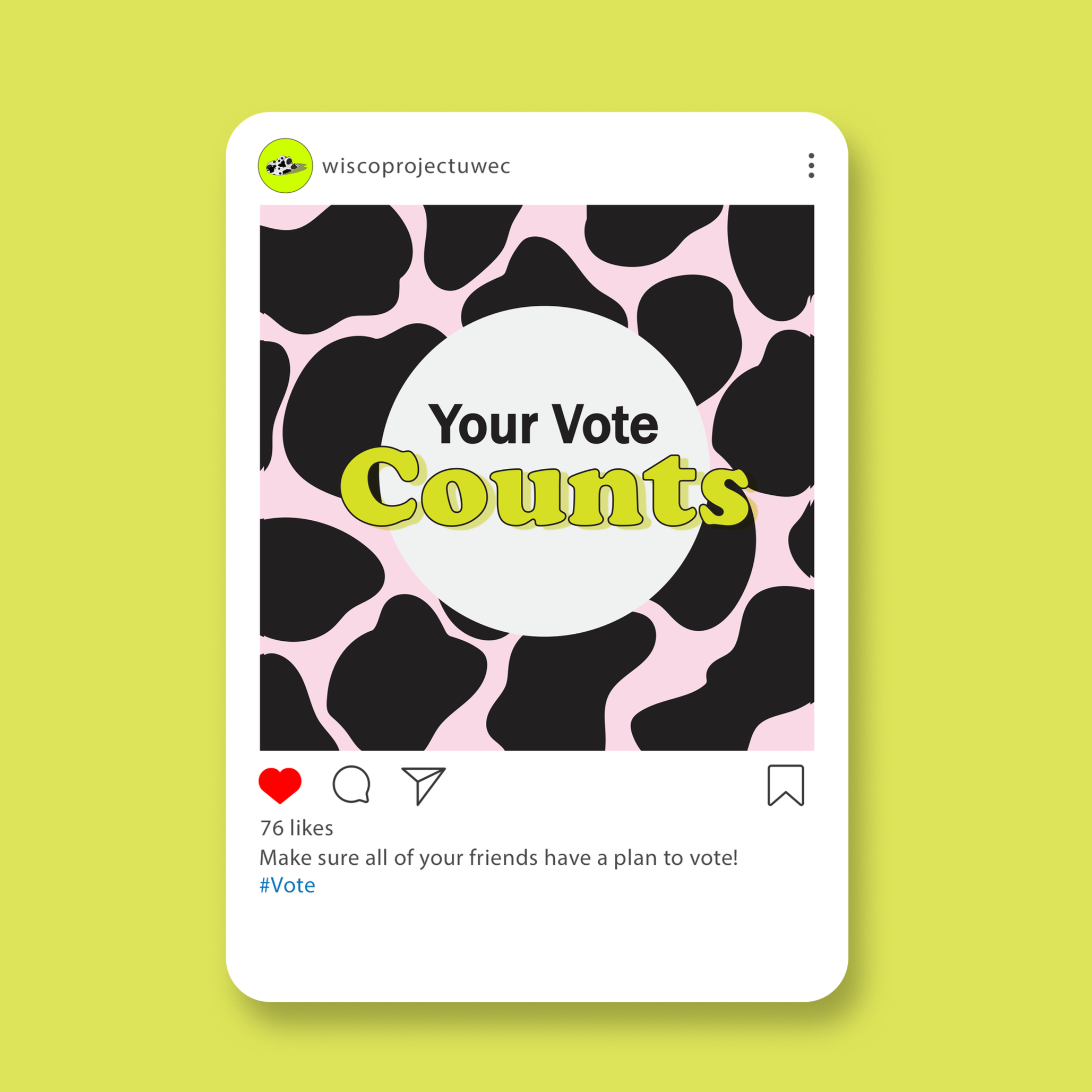Screenshot of an Instagram post with a cow print background, titled 'Your Vote Counts' and a call to action to make sure friends have a plan to vote.