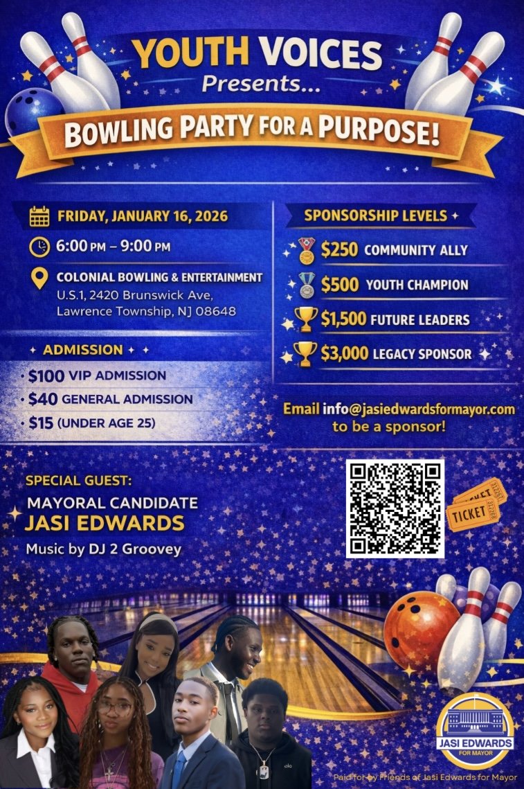 Flyer for a youth bowling party for a purpose, scheduled for January 16, 2026, from 6 to 9 PM at Colonial Bowling & Entertainment in Lawrence Township, NJ. Features sponsorship levels, admission prices, a special guest candidate Jasi Edwards, and music by DJ 2 Groovy. Includes bowling-themed graphics and photos of young people.