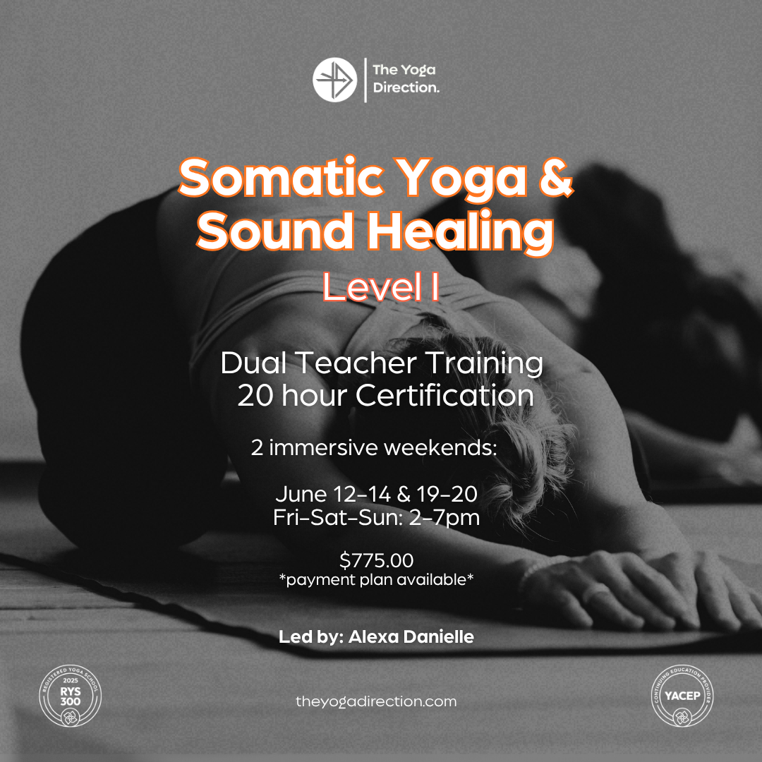 Somatic Yoga and Sound Healing                                                       20 Hour Dual Teacher Training