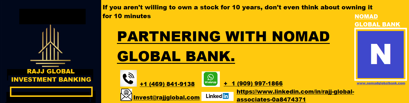 A promotional graphic for partnering with Nomad Global Bank. It features a logo for Rajj Global Investment Banking, contact details for phone, WhatsApp, email, and LinkedIn, with a bold yellow and black color scheme.