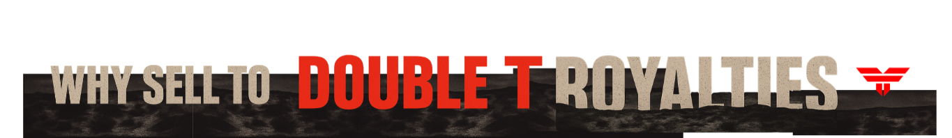 Text reading 'WHY SELL TO DOUBLE T ROYALTIES' with a background of clouds and distortion effects.