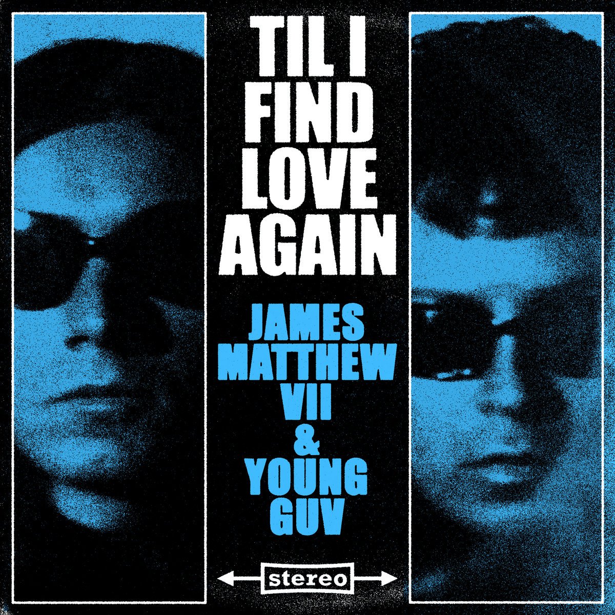 JAMES MATTHEW SEVEN & GUV - TIL I FIND LOVE AGAIN