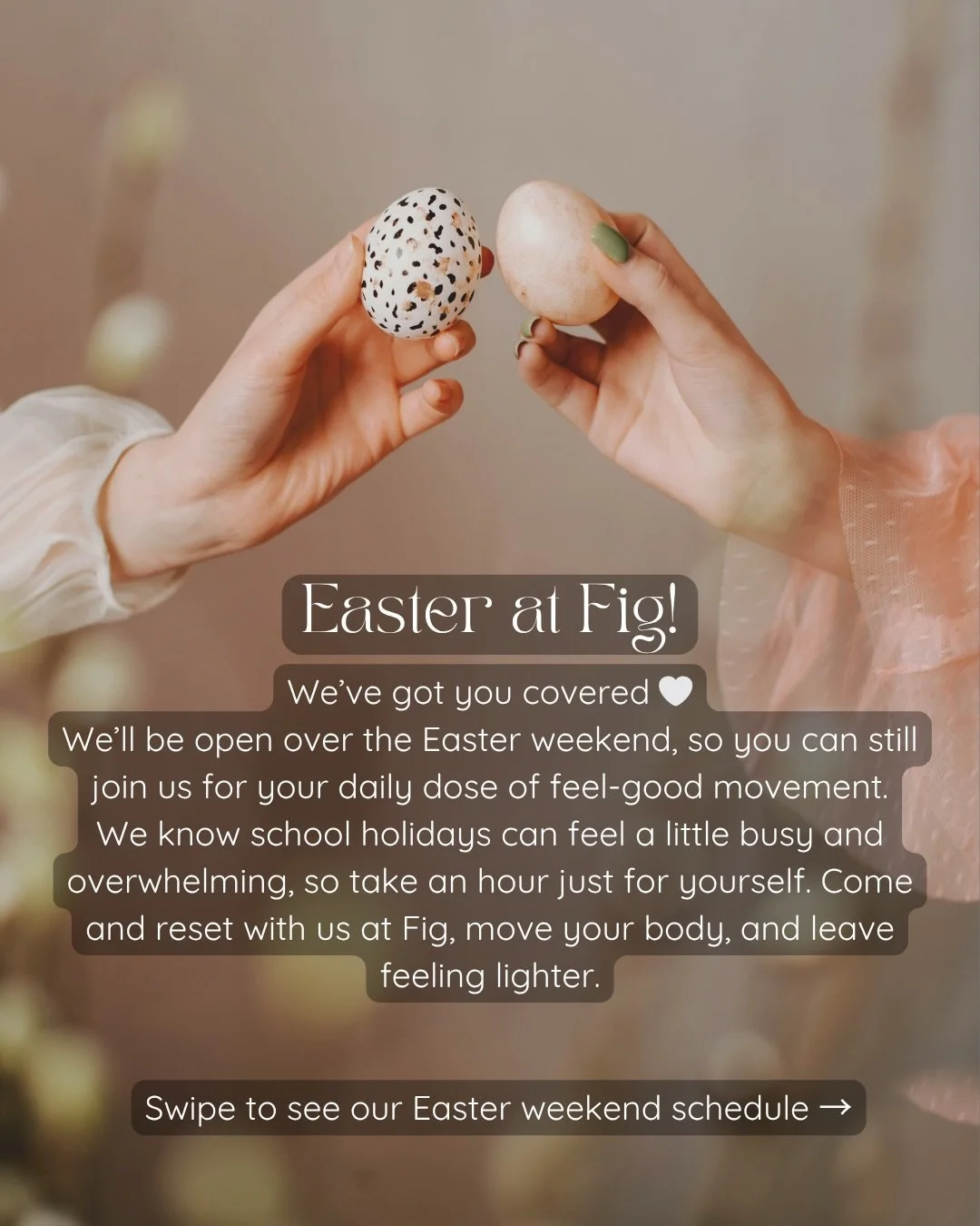 We&rsquo;ve got you covered 🤍

We&rsquo;ll be open over the Easter weekend, so you can still join us for your daily dose of feel-good movement.

We know school holidays can feel a little busy and overwhelming, so take an hour just for yourself. Come