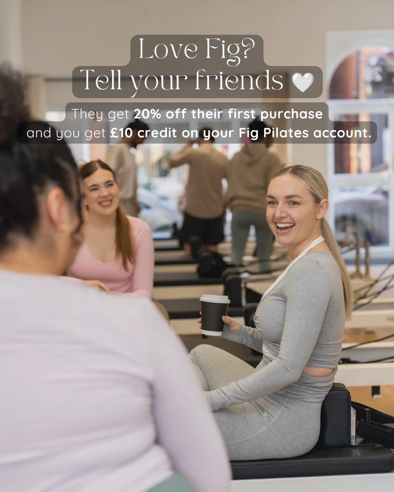 We absolutely love seeing our Fig community grow through friends, sisters, husbands, mums, daughters and work besties 🤍

Our referral programme rewards both of you:

✨ Your friend gets 20% off their first purchase
✨ You receive &pound;10 studio cred