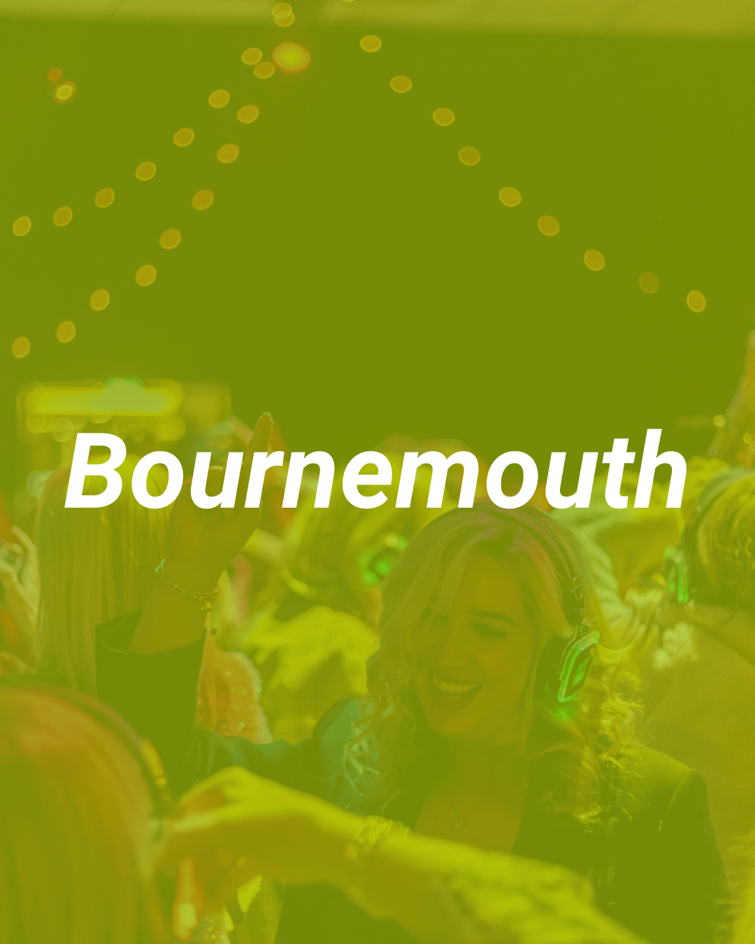 People celebrating at a party, wearing headphones, with the word 'Bournemouth' overlayed.