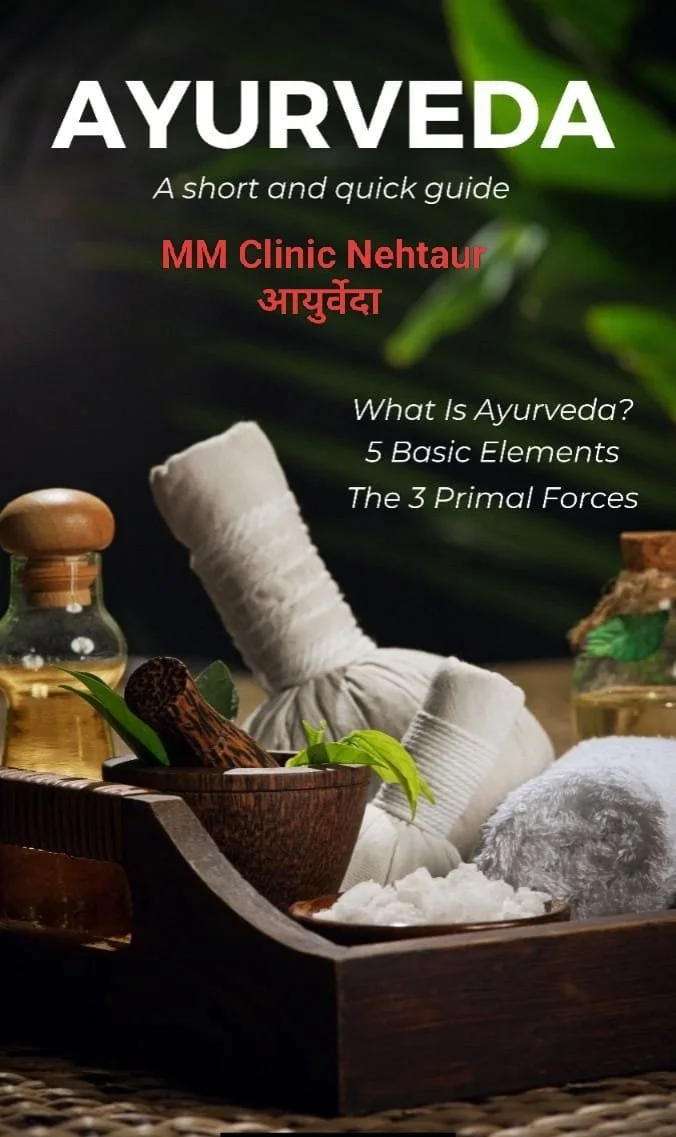 Image of an Ayurveda guidebook titled 'AYURVEDA: A short and quick guide' with the subtitle 'MM Clinic Nehtaur Ayurveda' written in red. The background shows spa items including herbal oil bottles, a herbal poultice, fresh herbs, and a rolled towel, 