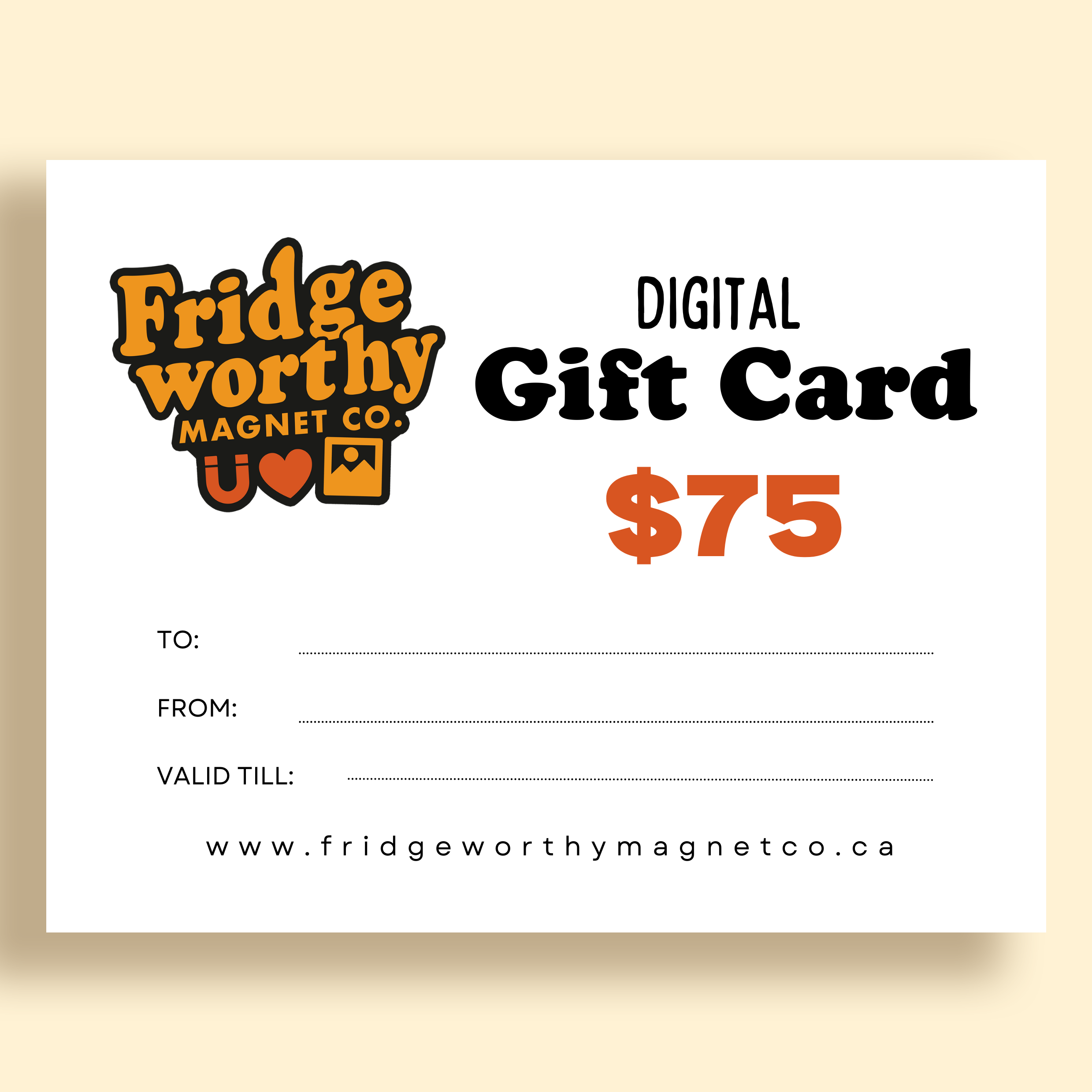 Fridgeworthy Digital Gift Cards for Canada's Favourite Custom Photo Magnet Shop