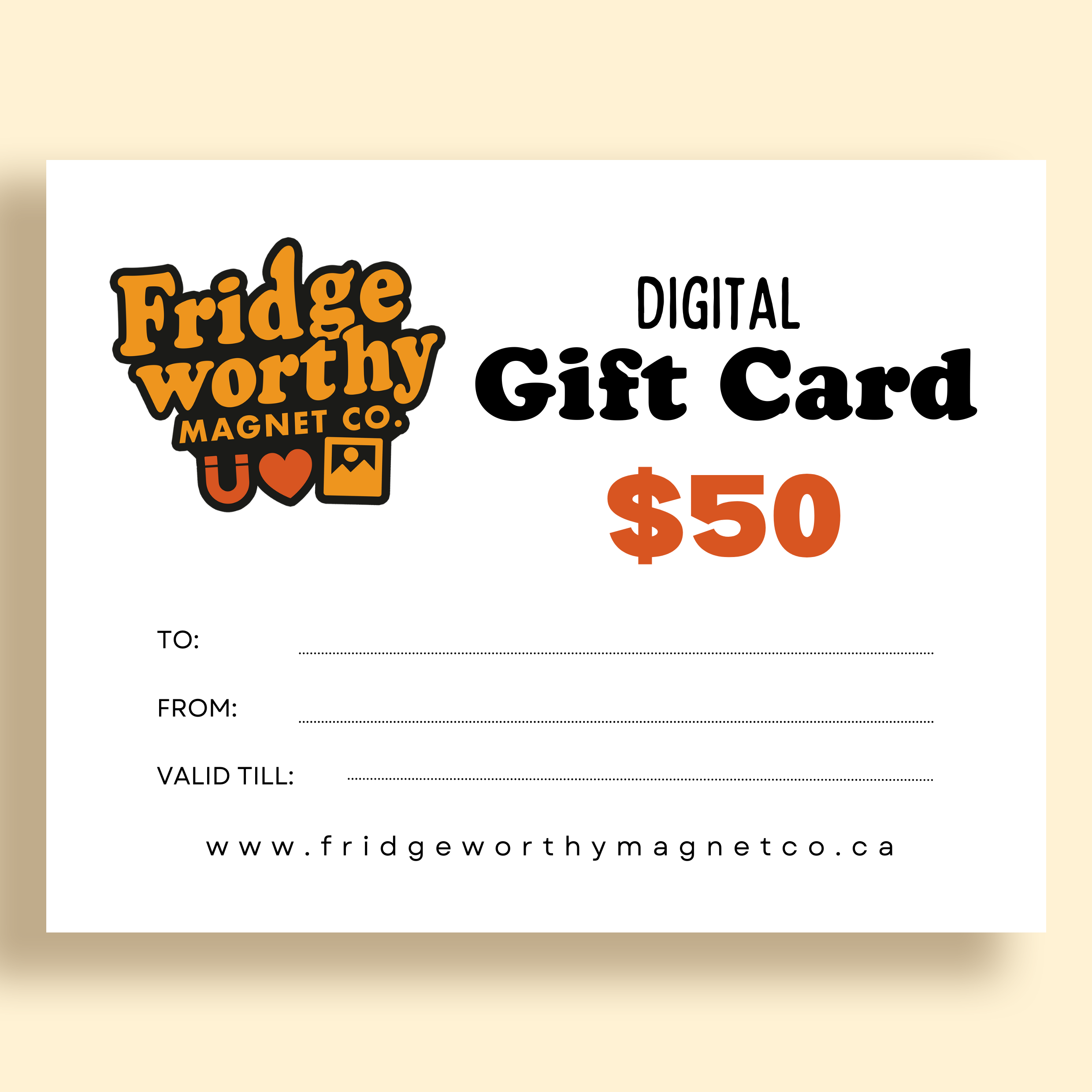 Fridgeworthy Digital Gift Cards for Canada's Favourite Custom Photo Magnet Shop