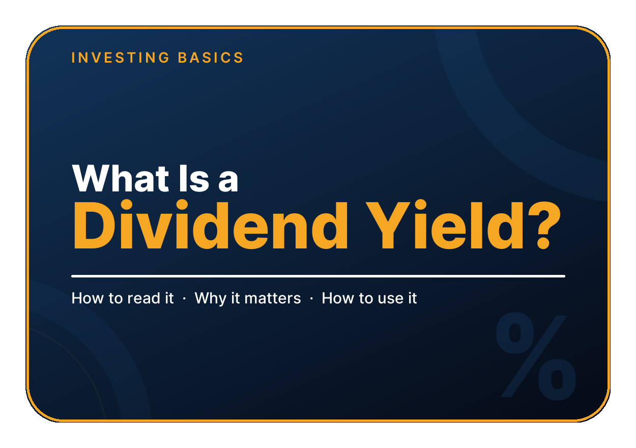 What Is a Dividend Yield? 