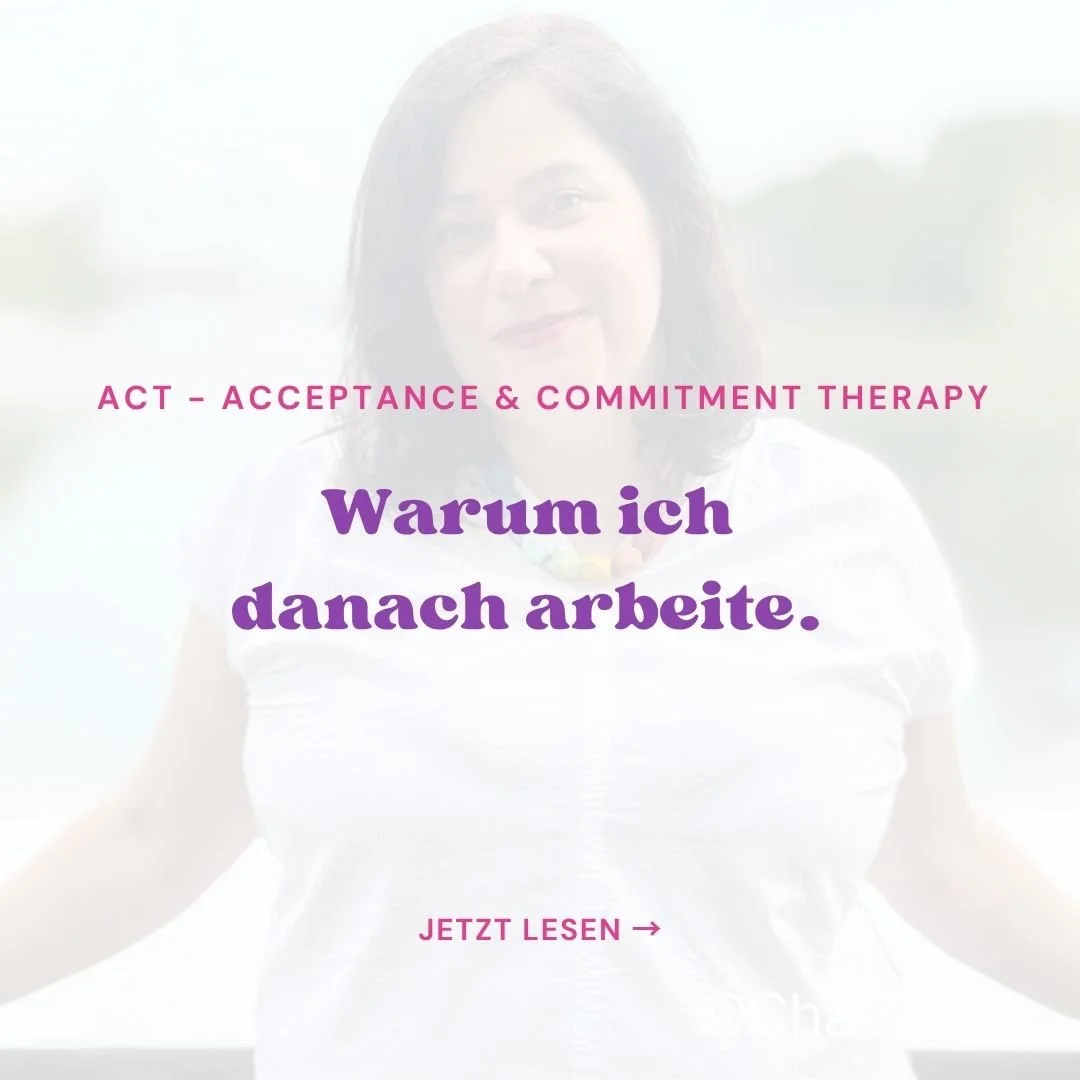 ACT - Acceptance &amp; Commitment Therapy
