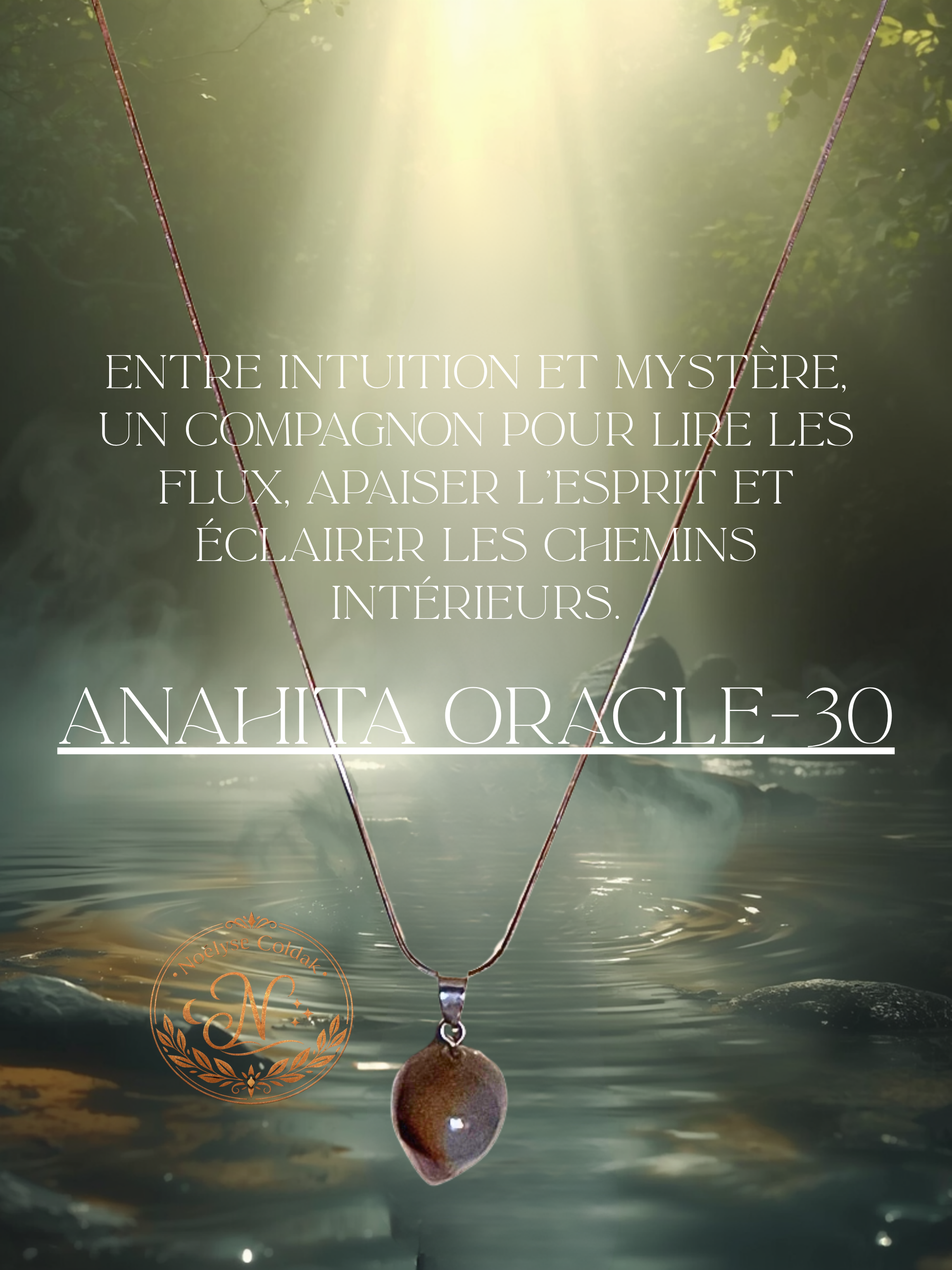 art30-Anahita Oracle-30-entre intuition et mystère, un compagnon pour lire les flux, apaiser l’esprit et éclairer les chemins intérieurs..png