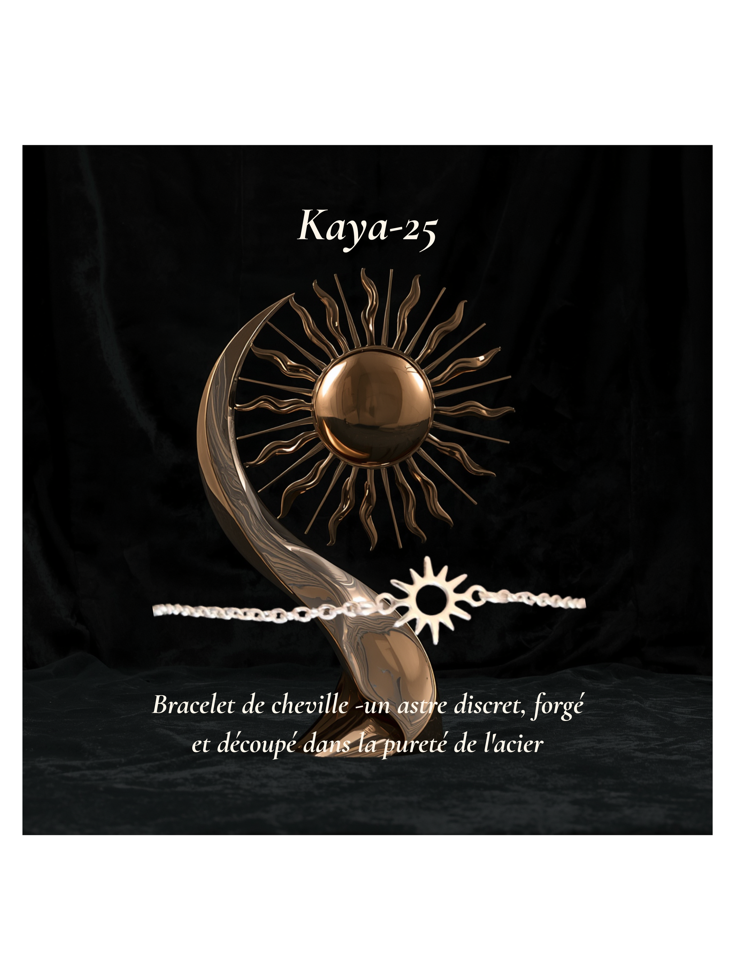 art25 Kaya-25 Bracelet de cheville -un astre discret, forgé dans la pureté de l'acier.png