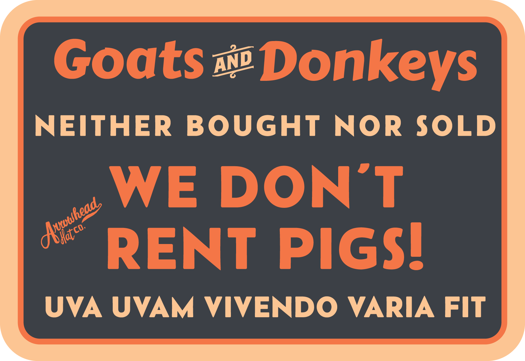 We Don't Rent Pigs Sticker