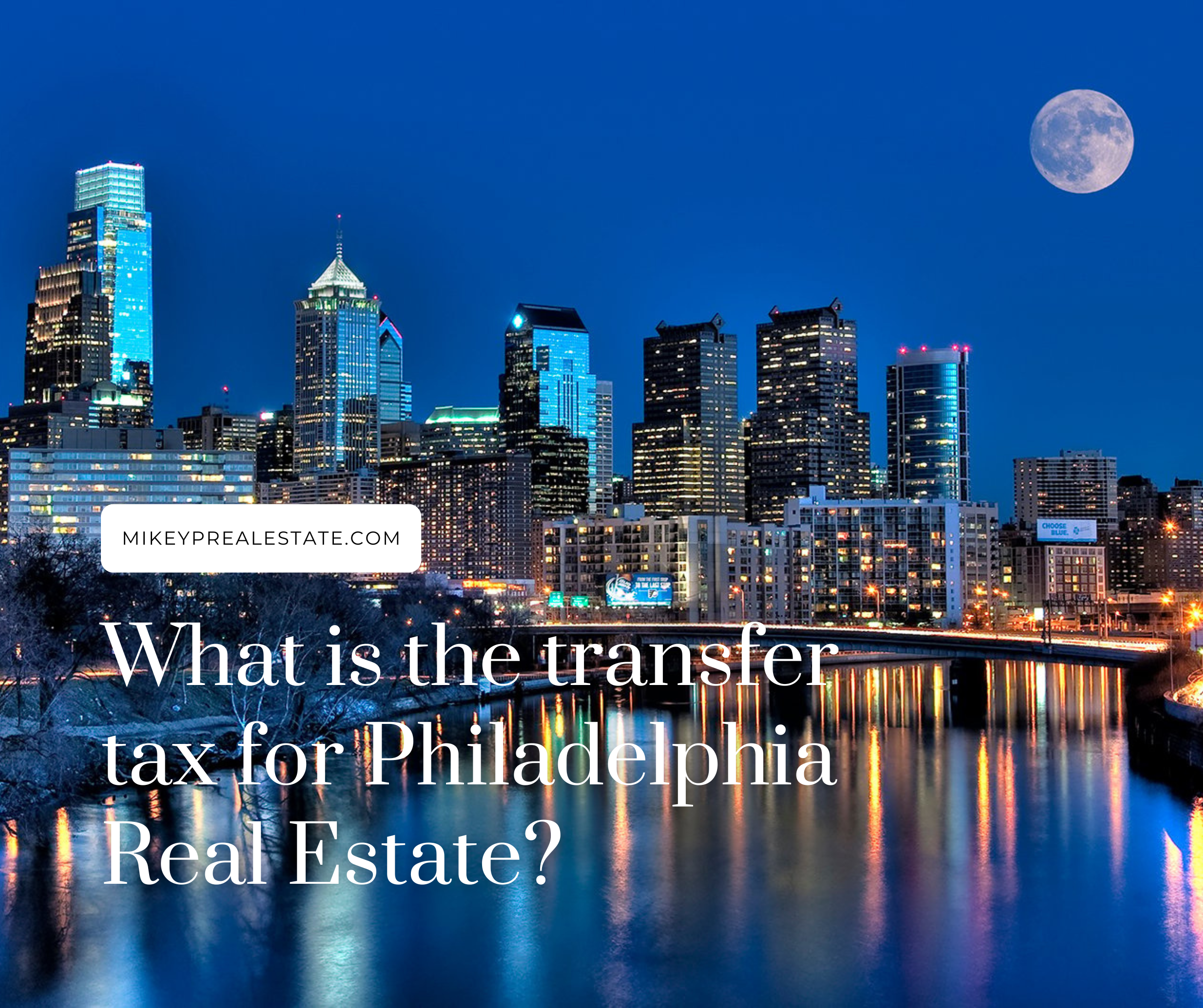 What is the transfer tax for Philadelphia Real Estate?