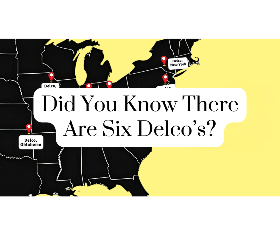 Did You Know There Are Six Delco’s?