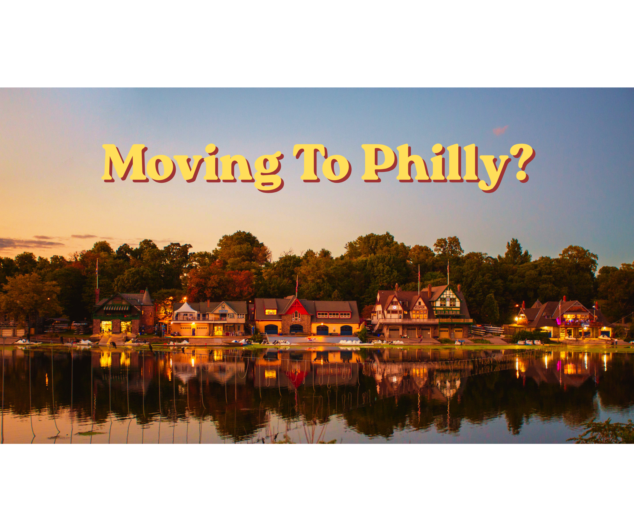 Moving to Philadelphia? Here's How I Help Out of Town Buyers and Renters