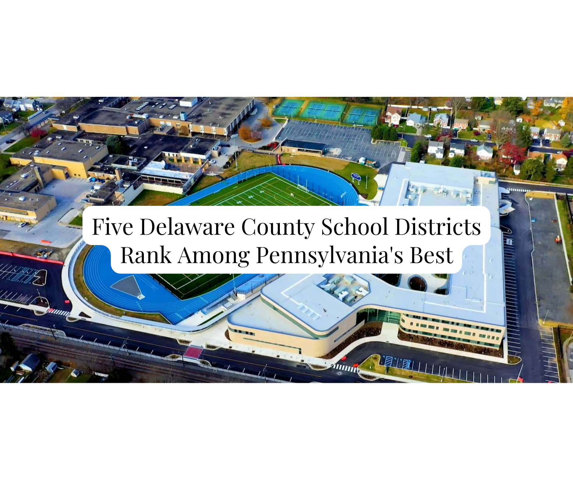 Five Delaware County School Districts Rank Among Pennsylvania's Best