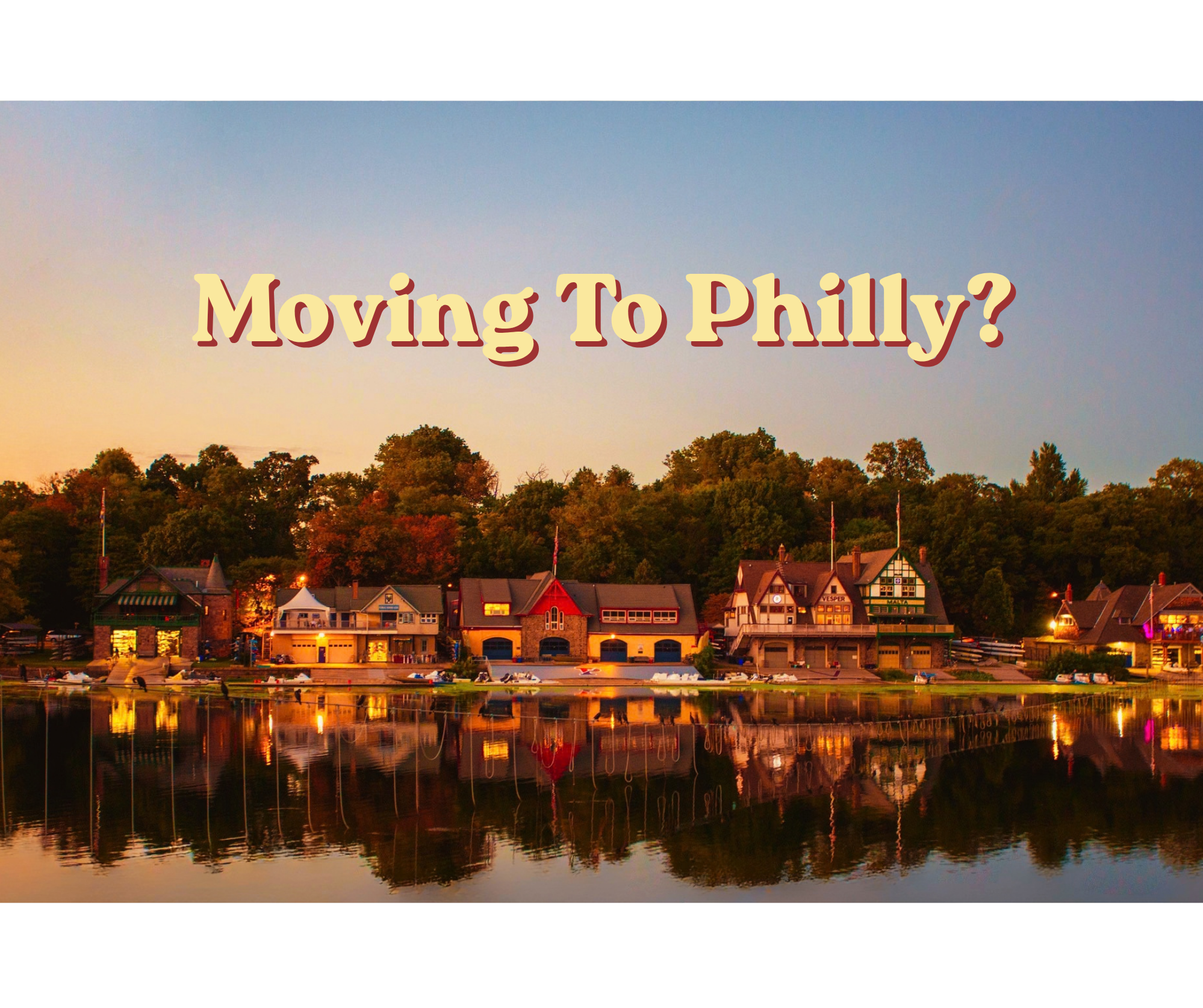 Moving to Philadelphia? Here's How I Help Out of Town Buyers and Renters