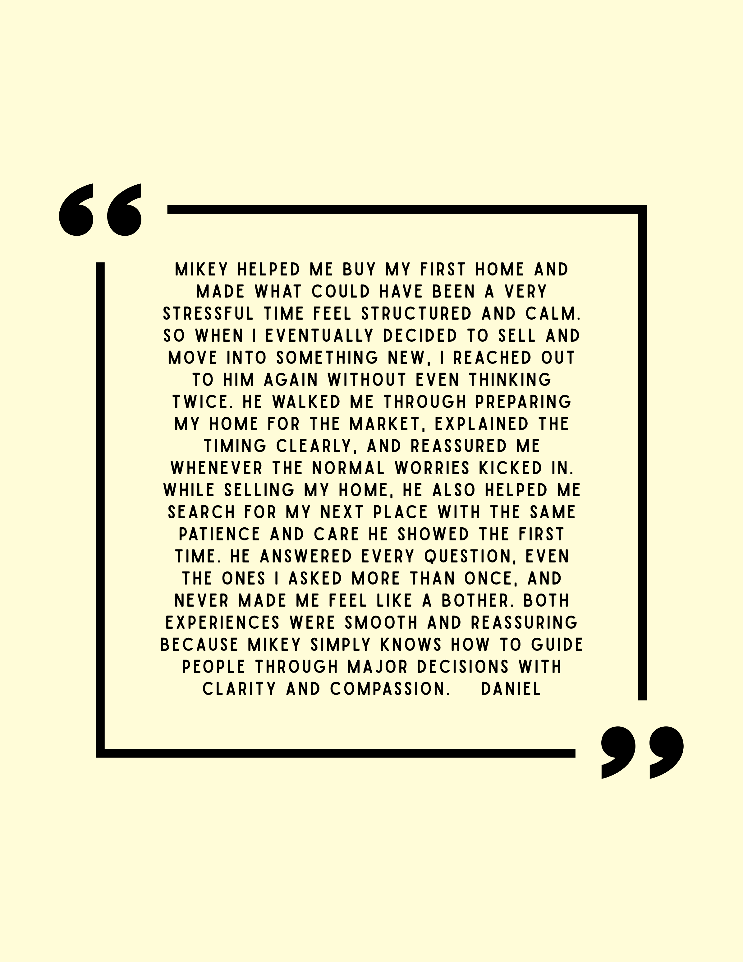 Quote about appreciation for Mikey helping with home buying and selling, highlighting his guidance, patience, and support.