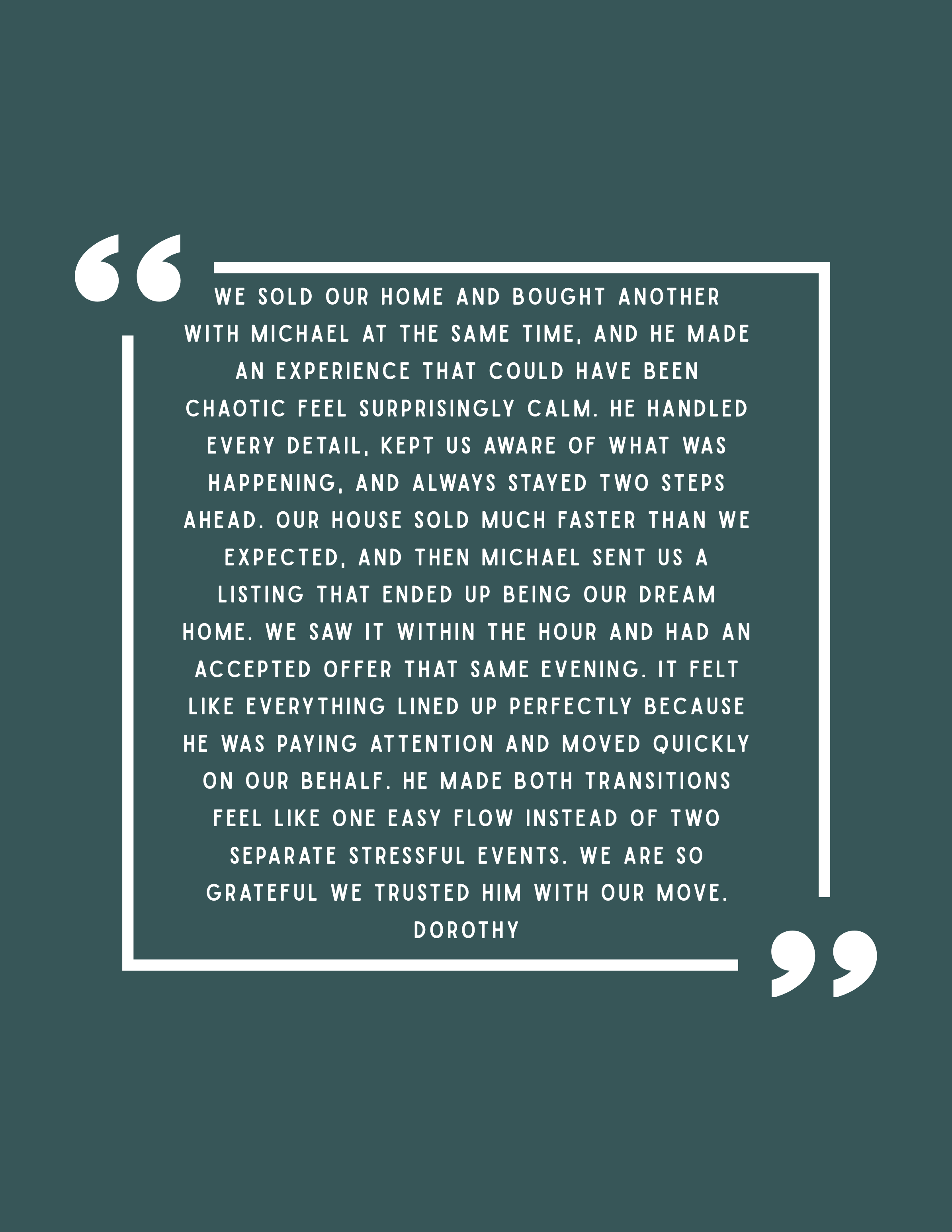 Quote about a positive home buying experience, credited to Dorothy.