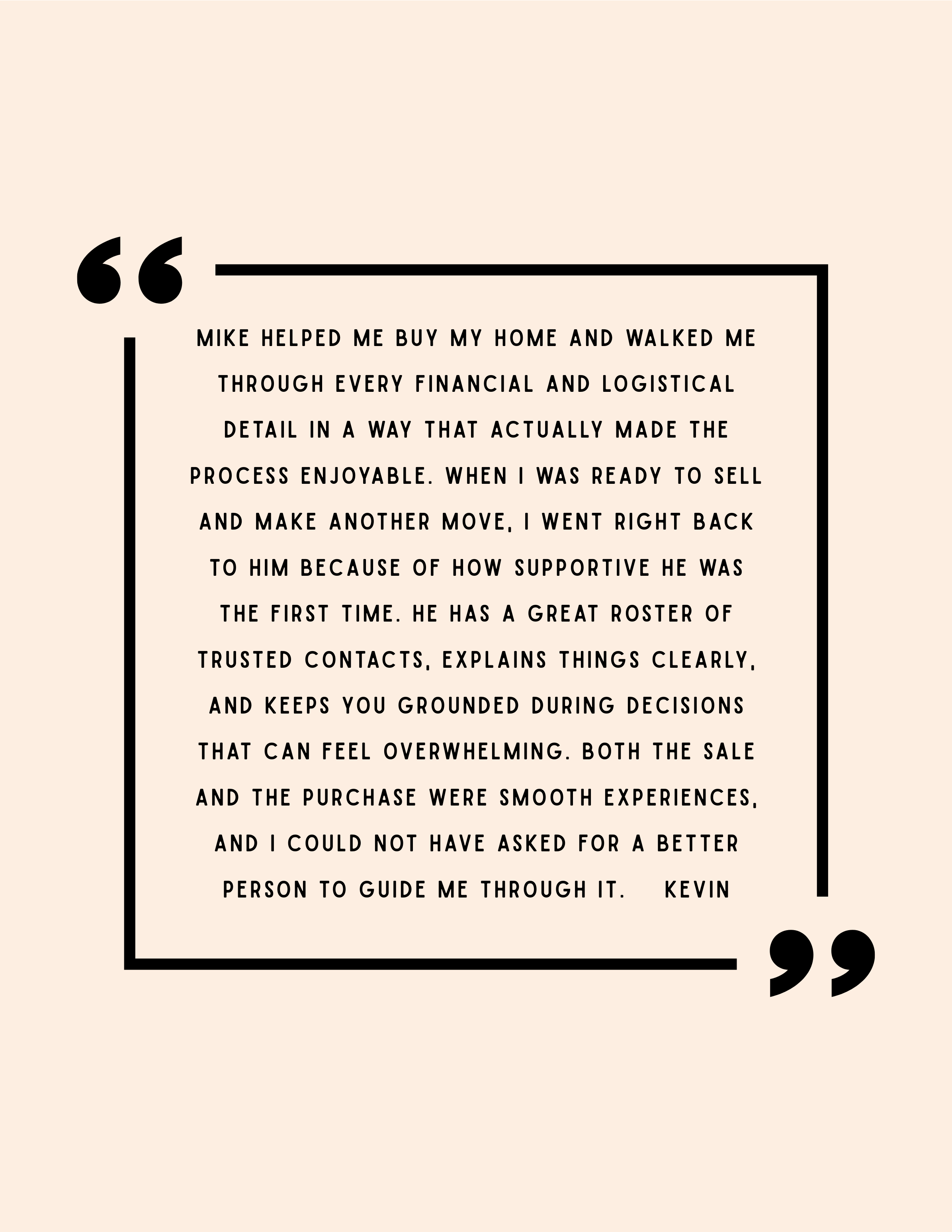 Quote about Philly Realtor Mikey Parisano helping someone buy their home, explaining financial and logistical details, and being supportive during the selling process, signed by Kevin.