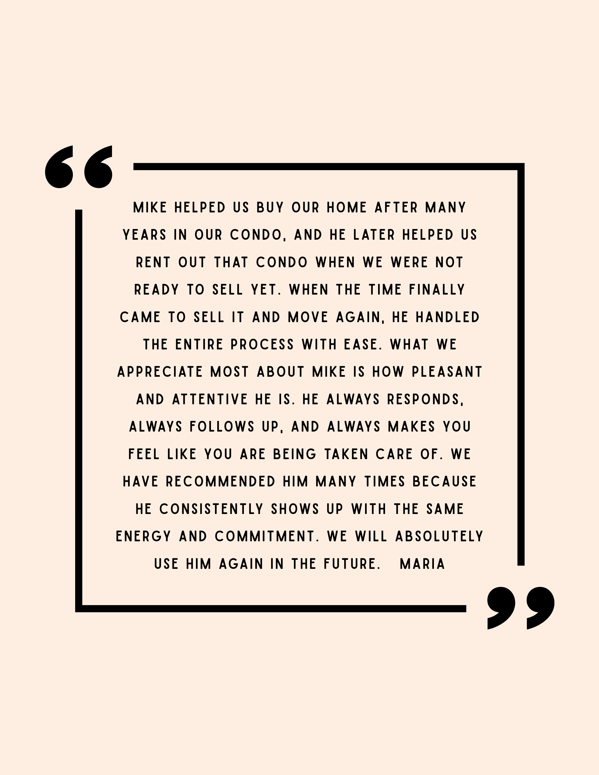 Quote about Mike helping buy and rent a condo, showing appreciation for his attentive and reliable nature, on a beige background with black text and quotation marks.