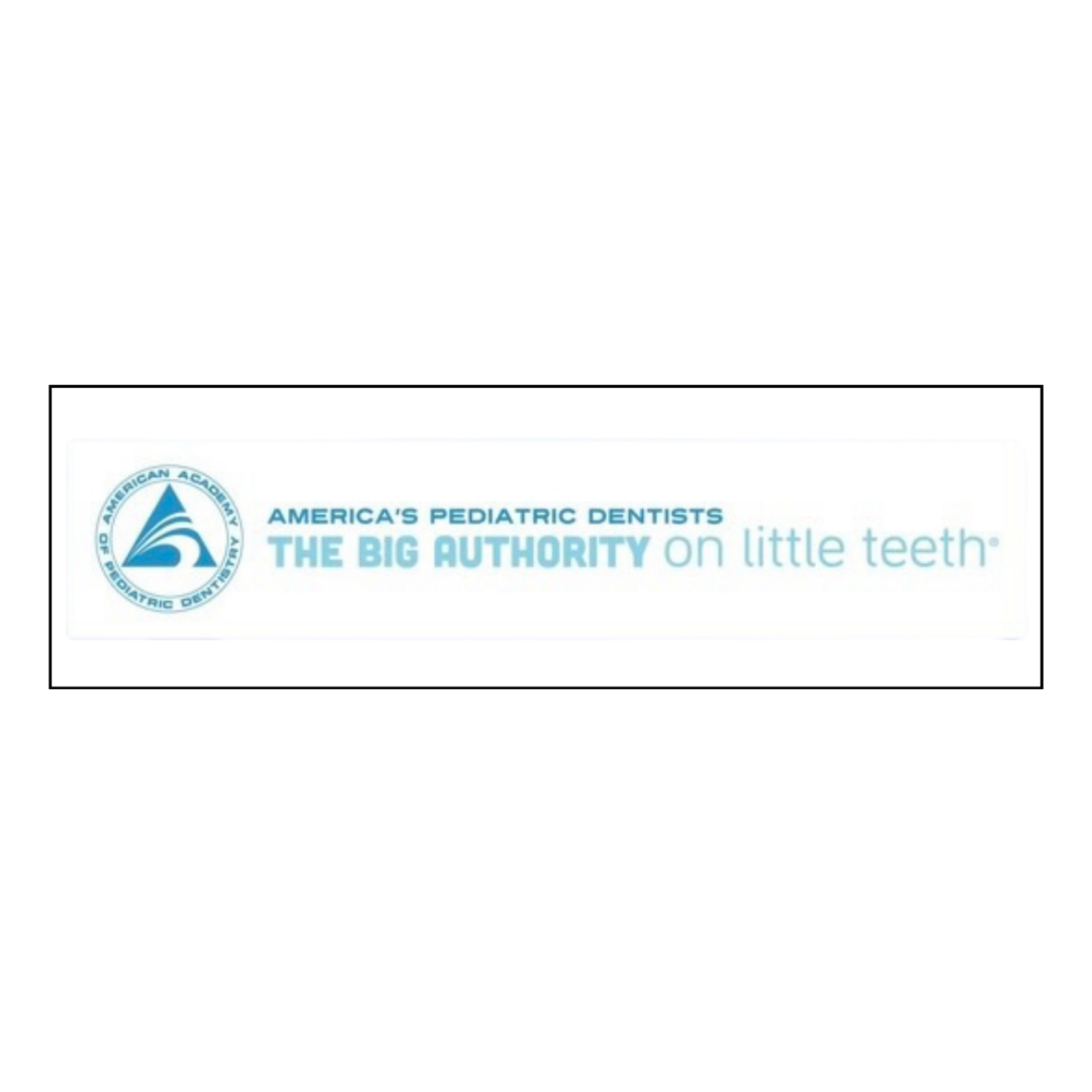 Partial view of a dental clinic sign with the logo of the American Academy of Pediatric Dentistry and the text 'America's Pediatric Dentists, The Big Authority on Little Teeth'.