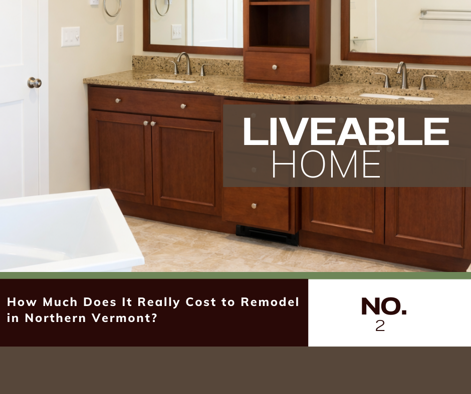 How Much Does It Really Cost to Remodel in Northern Vermont?