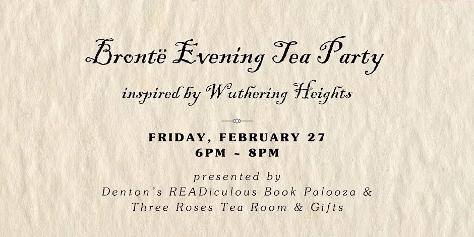 Brontë Evening Tea Party - inspired by Wuthering Heights