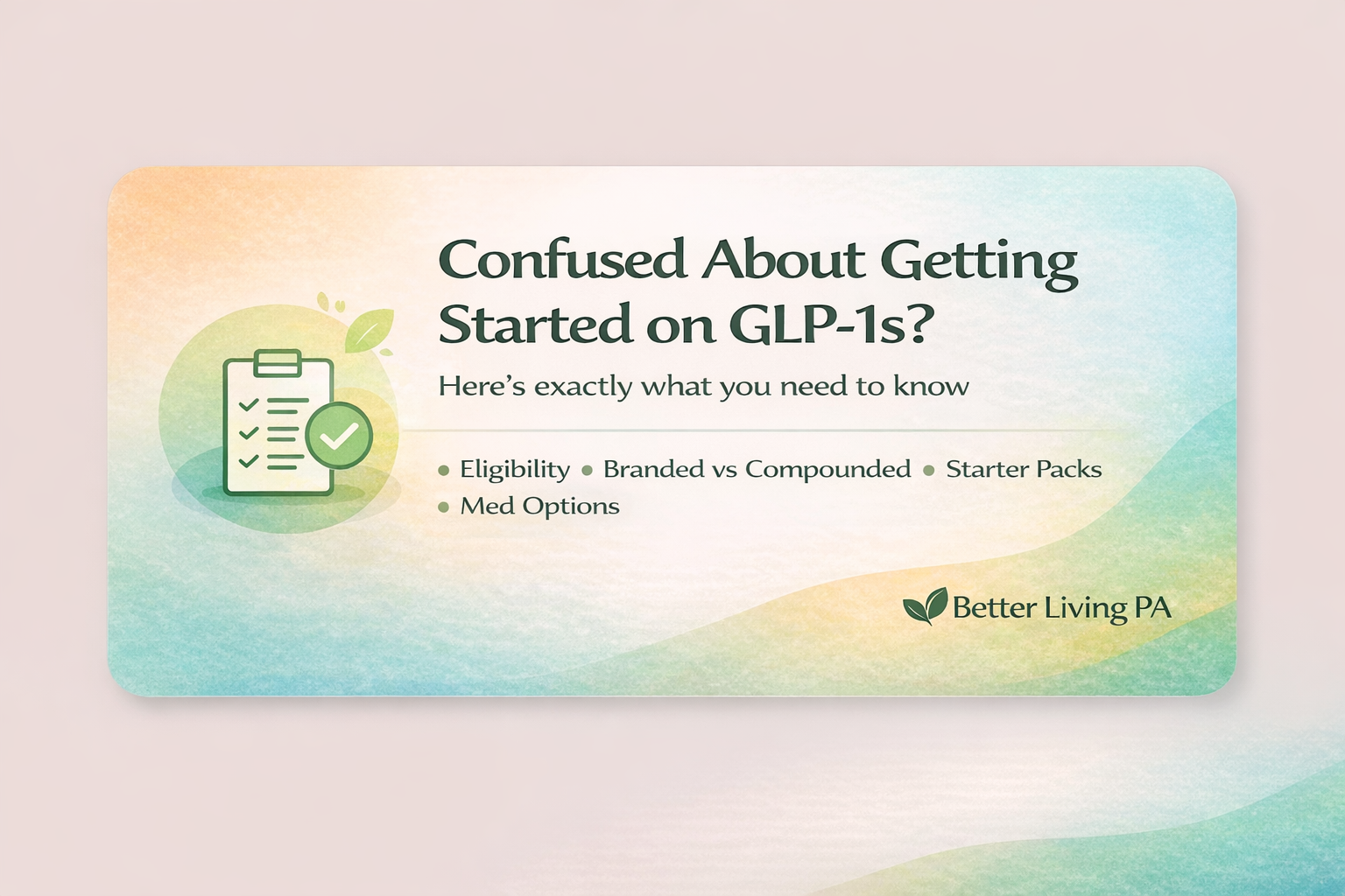 Confused About How to Get Started on GLP-1s?
