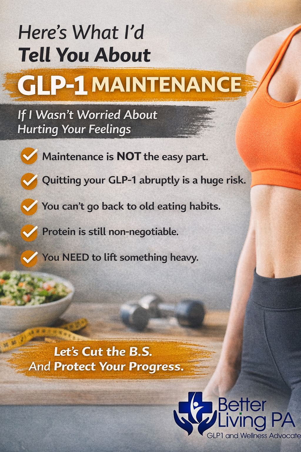 What I’d Tell You About GLP-1 Maintenance     (If I Wasn’t Worried About Hurting Your Feelings)