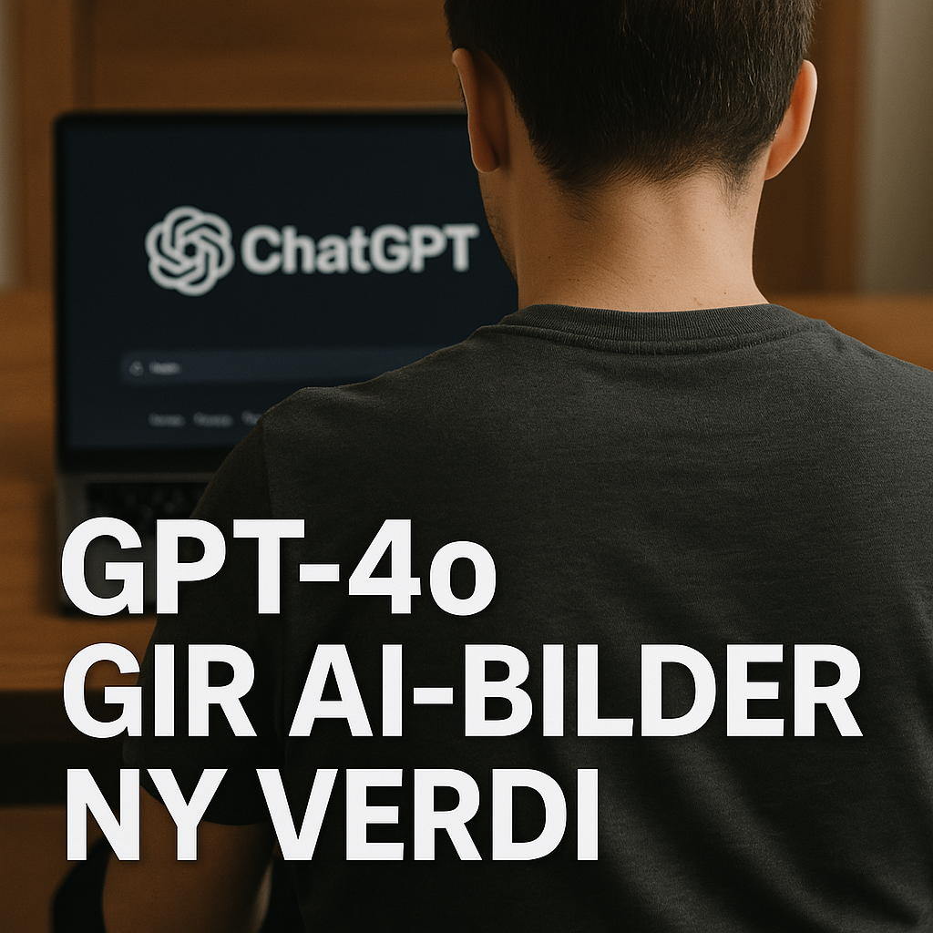 GPT-4o gir AI-bilder ny verdi – her er hva det betyr for norske bedrifter