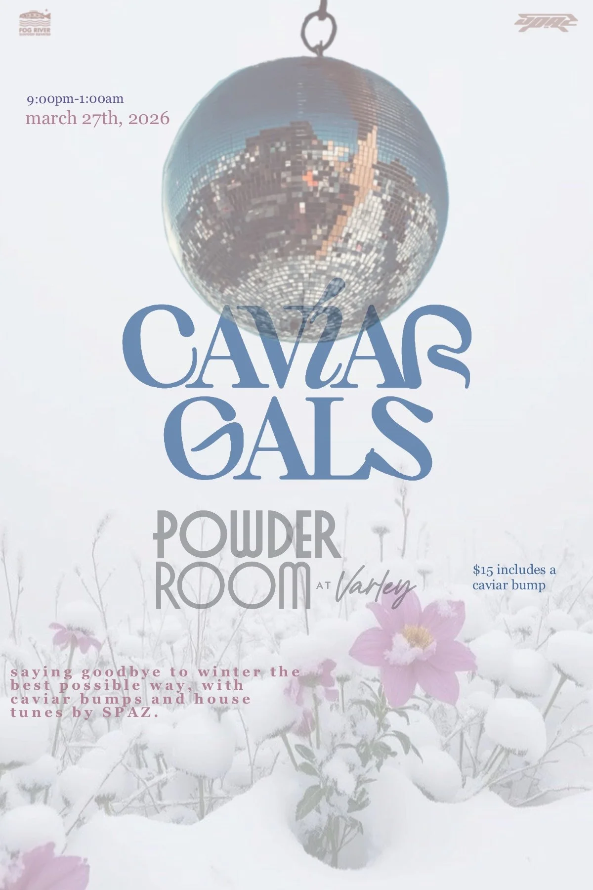 CAVIAR GALS @ POWDER ROOM