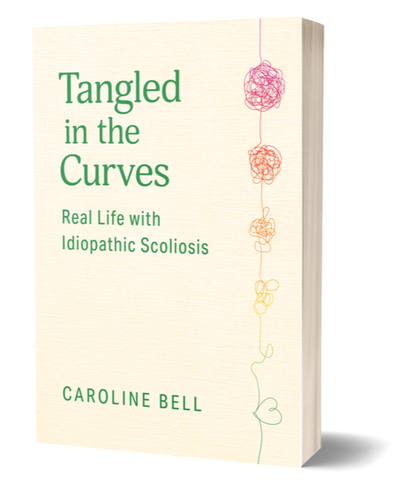 Book titled 'Tangled in the Curves: Real Life with Idiopathic Scoliosis' by Caroline Bell, with a cream-colored cover and colorful abstract line drawings of tangled shapes.