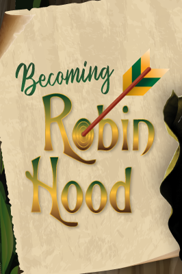 A piece of paper with the title 'Becoming Robin Hood' and an arrow hitting the word 'Robin' in the phrase.